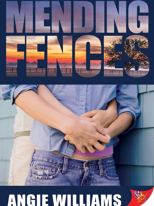 Title details for Mending Fences by Angie Williams - Available